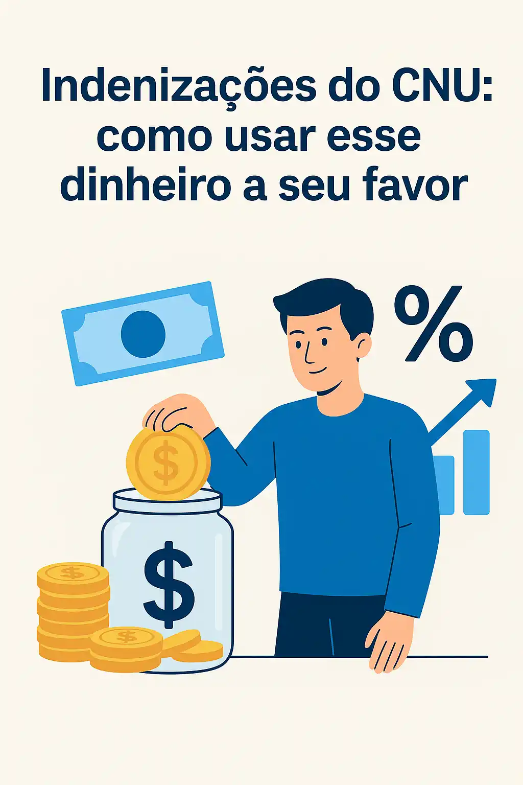 Ilustração de pessoa com dinheiro e cifrões, sobre indenizações do CNU.