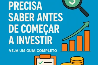 Infográfico "O que você precisa saber antes de começar a investir"
